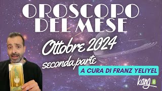 OROSCOPO DEL MESE OTTOBRE 2024  seconda parte [upl. by Ecarg]