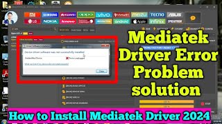 Mediatek Driver Error Problem Solution Oppo  Vivo Mtk CPU Phone Driver Installation Process 2024 [upl. by Dub492]