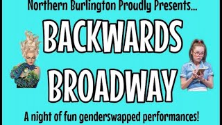 Northern Burlingtons Backwards Broadway Showcase [upl. by Adriana]