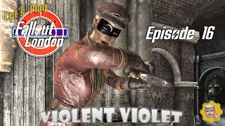 0016 Lets Play FALLOUT London  Violent Violet [upl. by Ozzie]