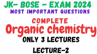 Organic Chemistry for  JKBOSE examimportant Questions [upl. by Aicilef]