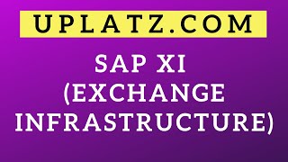 SAP XI Training  SAP Exchange Infrastructure  SAP PO Training SAP XI introduction  SAP  Uplatz [upl. by Forsyth487]