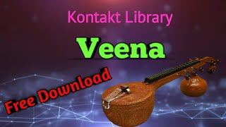 Veena  kontakt library  Free Download [upl. by Yecniuq]