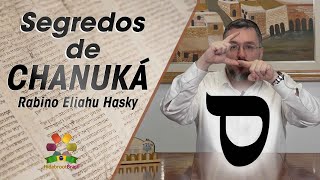 Chanuka 5784 Segredos de Chanuká  Rabino Eliahu Hasky  Hidabroot Brasil 2023 [upl. by Enale]