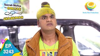 Taarak Mehta Ka Ooltah Chashmah  Ep 3243  Full Episode  31st August 2021 [upl. by Radack]