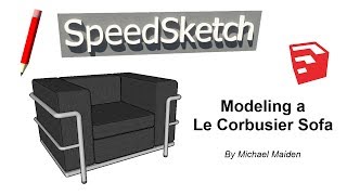 Modelling a Le Corbusier Sofa  SKETCHUP  SpeedSketch [upl. by Leonard]