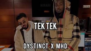 Tek Tek  Dystinct X Mhd official Audio [upl. by Shaughn]