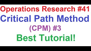 Operations Research Tutorial 41 Network Analysis 9Critical Path MethodCPM 3Best Tutorial [upl. by Tana]