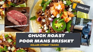 Smoked chuck roast  poor mans brisket cook easy street tacos [upl. by Dnalwor]