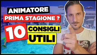 Prima ESPERIENZA ANIMATORE  I 10 consigli PIÙ UTILI che puoi trovare [upl. by Gabbi188]