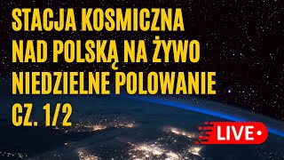 Stacja Kosmiczna na żywo  Przelot ISS na żywo w Nocne Niebo TV [upl. by Gent]