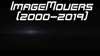 ImageMovers Logo History 2000present [upl. by Enajyram]