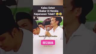 Gus baha setan dibakar😂🤣 gusbaha dakwah ceramah islam shorts [upl. by Nilekcaj517]