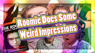 YTP  Roomie Does Some Weird Impressions [upl. by Byram90]