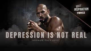 「 DEPRESSION IS NOT REAL 」Andrew Tate  Edit  4K [upl. by Birkett523]