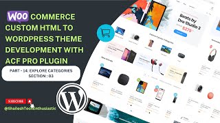 WordPress WooCommerce Custom Theme Development  ACF Pro Plugin  Explore Categories Section  03 [upl. by Lyndy]