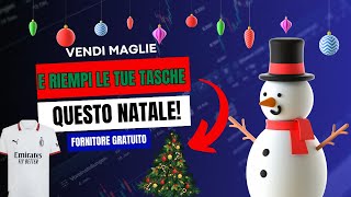 GUADAGNA TANTI SOLDI QUESTO NATALE RIVENDENDO MAGLIE DA CALCIO [upl. by Assira826]