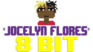 Jocelyn Flores 8 Bit Tribute to XXXTentacion  8 Bit Universe [upl. by Coplin404]