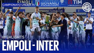 EMPOLI 33 INTER  U15 HIGHLIGHTS  FINALE SCUDETTO 2223 ⚽⚫🔵 [upl. by Ahsan923]