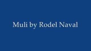 Muli  Rodel Naval [upl. by Anelram]