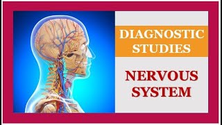 TIME TO KNOW DIAGNOSTIC EVALUATIONS OF NERVOUS SYSTEM [upl. by Bobker]