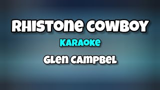 Rhinestone Cowboy karaoke  Glen Campbell karaoke [upl. by Addiego]