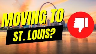 AVOID Moving to ST LOUIS Missouri Unless You Can Handle These 10 Facts REAL TALK [upl. by Nilhtac593]