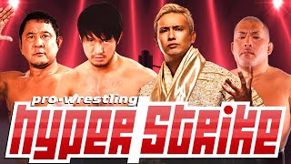 Pro Wrestling HyperStrike  Shibata amp Nagata vs Okada amp Ishii Fire Pro Wrestling World Universe [upl. by Schilit]