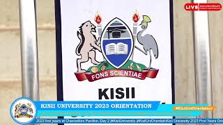 Kisii University 2023 First Years Orientation Day Two LIVE [upl. by Rutherfurd]