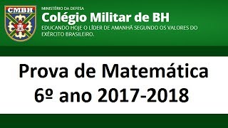 Prova de Matemática Questão 14 6o ano Colégio Militar de Belo Horizonte CMBH 2017 2018 [upl. by Salb902]