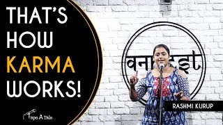 Thats How Karma Works  Rashmi Kurup  Kahaaniya  A Storytelling Show By Tape A Tale [upl. by Otreblide]