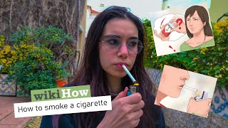 How To Smoke A Cigarette according to WikiHow [upl. by Enyalaj]