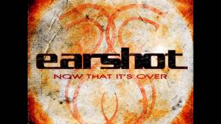 Earshot  Now That Its Over NEW SINGLE 2014 [upl. by Lajet]