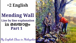 Mending Wall in Malayalam Line by line explanation in Malayalam My English Class in Malayalam [upl. by Jarvis]