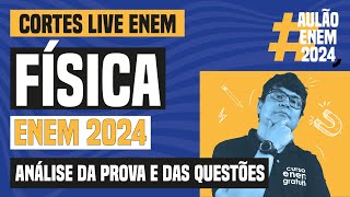 ENEM 2024 análise da prova e das questões de Física  Live Enem 2024  Curso Enem Gratuito [upl. by Niamor414]