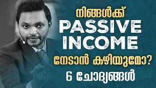 നിങ്ങൾക്ക് PASSIVE INCOME നേടാൻ കഴിയുമോ 6 ചോദ്യങ്ങൾ  Dr ANIL BALACHANDRAN  Dr അനിൽ ബാലചന്ദ്രൻ [upl. by Ahsek142]