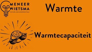 Natuurkunde uitleg Warmte 5 Warmtecapaciteit [upl. by Newell]