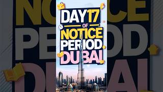 I WORK FOR SEMI GOVERNMENT IN DUBAI Day 1730 Notice Period iamhvr dubaijobs 30daynoticeperiod [upl. by Aicilas]