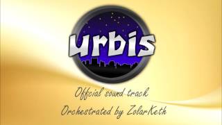 Urbis Offcial Soundtrack Upon [upl. by Leachim]