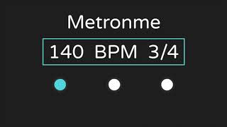 140 Bpm Metronome with Accent   34 Time [upl. by Eulalia]