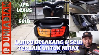 JPA Lexus Tail Light amp Sein JPA untuk Yamaha Nmax  Unboxing Review dan Tutorial Pemasangan DIY [upl. by Nawek881]