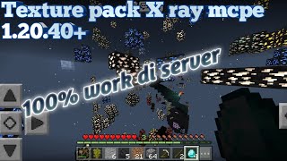 texture pack x ray minecraft pe 12040 work di server [upl. by Marrin]