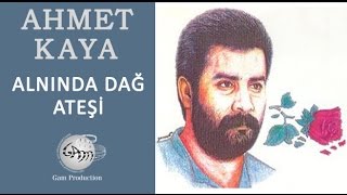 Alnında Dağ Ateşi Ahmet Kaya [upl. by Nosylla]