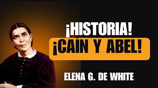 LIBRO DE ELENA G DE WHITE HISTORIA DE LA REDENCIÓN CAP 6  CAÍN Y ABEL Y SUS OFRENDAS [upl. by Rosmarin]