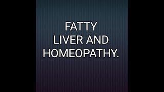 FATTY LIVER AND HOMEOPATHY [upl. by Rammus]