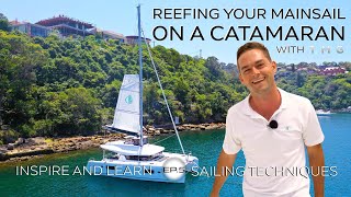 How to Reef your Mainsail on a Catamaran [upl. by Worra]