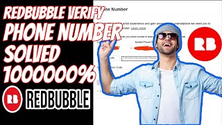 Redbubble Phone Number Verification Error Solved 1000000 2024 [upl. by Micky485]