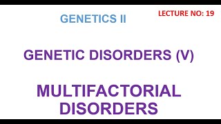 Multifactorial genetic disorders  genetic disorder genetics lectures [upl. by Ailegnave]