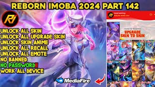 NEW‼️ REBORN IMOBA 2024 PART 142 V 313 ADD NEW SKIN NATHAN SPECIAL TEMPORAL VORETX NO PASSWORD [upl. by Arymas]