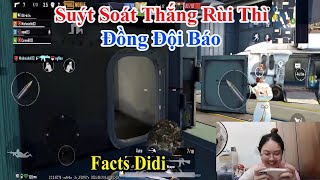 Facts Didi  Suýt Soát Thắng Rùi Thì Đồng Đội Báo [upl. by Gonsalve891]